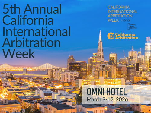 5th Annual California International Arbitration Week