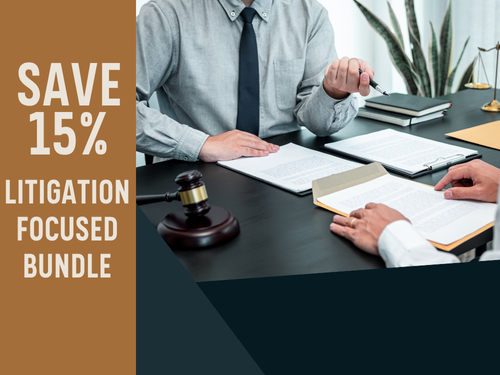 Save 15% on the Litigation Focused Bundle