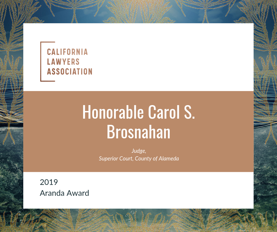 Aranda Award presented to Honorable Carol S. Brosnhan