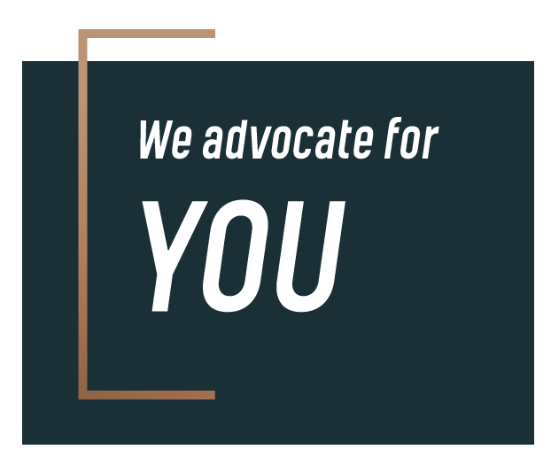 We advocate for you