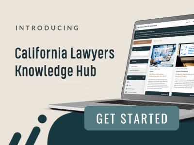Image reads: introducing California Lawyers Knowledge Hub. Get Started