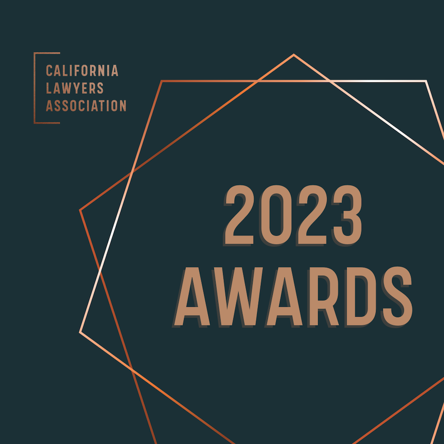 Image reads: California Lawyers Association, 2023 Awards

Copper elements on dark teal background