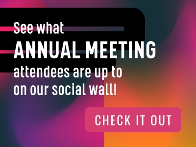 See what Annual Meeting attendees are up to on our social wall