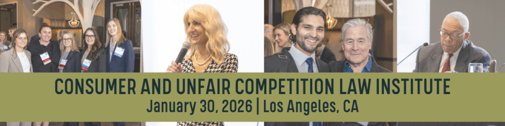 2026 Consumer and Unfair Competition Law Institute