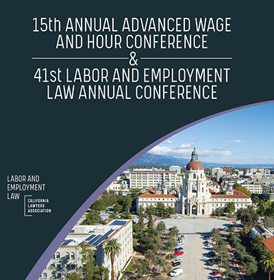 Advance Wage and Hour Conference and Labor and Employment Law Annual Conference