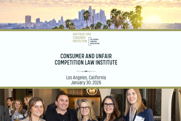 4th Annual Consumer and Unfair Competition Law Institute