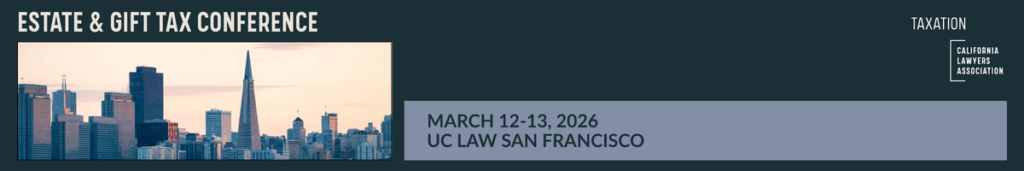2026 Tax multi day estate and gift tax conference