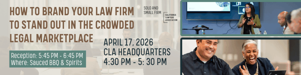 How to Brand Your Law Firm to Stand Out in the Crowded Legal Marketplace
April 17, 2026 
CLA Headquarters
4:30 pm - 5:30 pm
Reception: 5:45 pm - 6:45 pm
Where: Sauced BBQ & Spirits